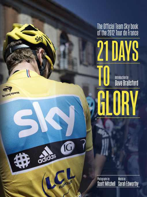 Title details for 21 Days to Glory by Team Sky - Available